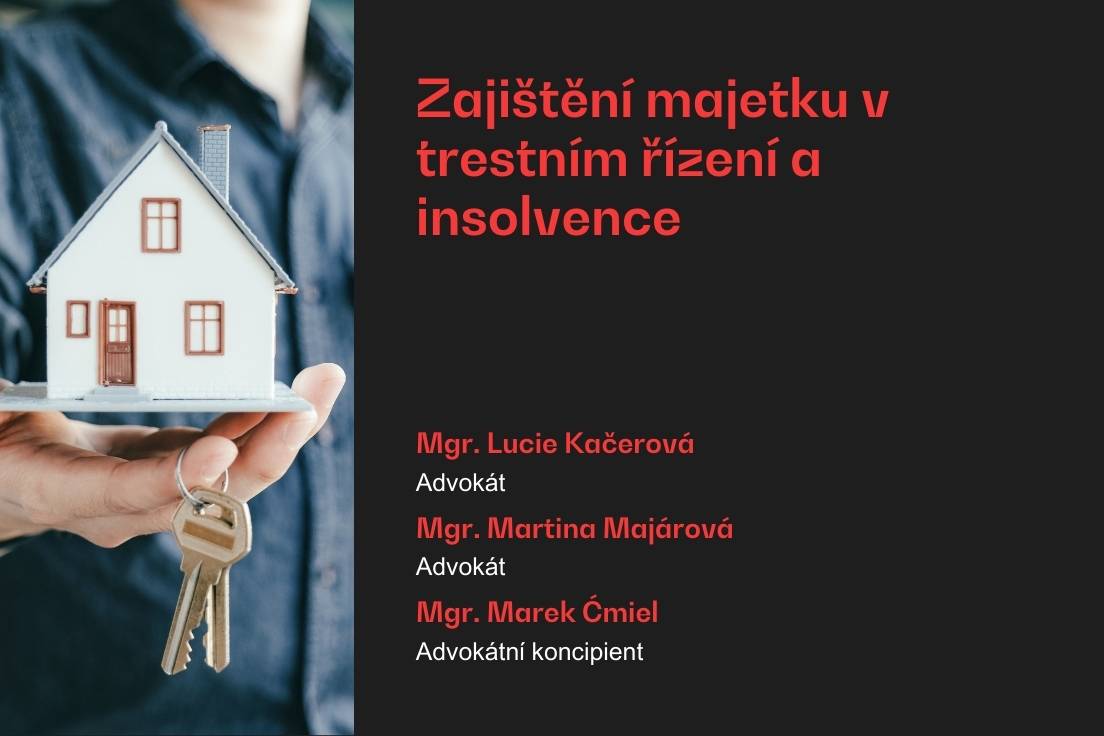 Zajištění majetku v trestním řízení a insolvence